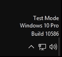 Windows 10 - test mode enabled.