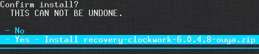 ClockWorkMOD - Confirm flash of Recovery.