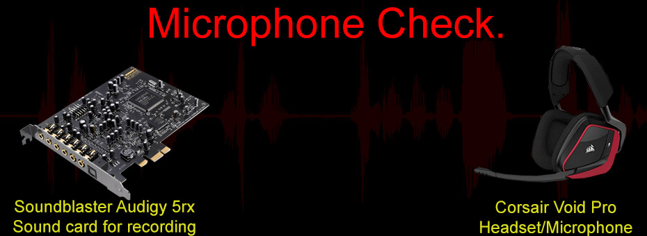 Microphone check - Soundblaster 5rx to Corsair Void Pro Headset